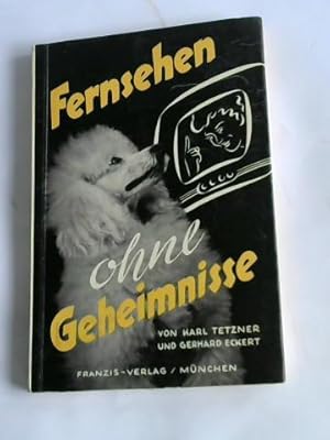 Image du vendeur pour Fernsehen ohne Geheimnisse mis en vente par Celler Versandantiquariat