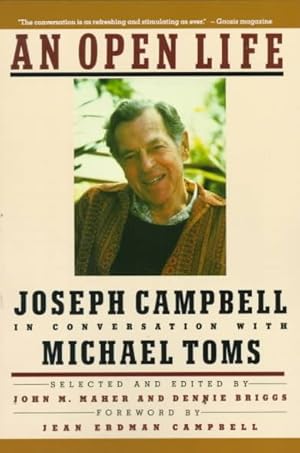 Image du vendeur pour Open Life : Joseph Campbell in Conversation With Michael Toms mis en vente par GreatBookPricesUK