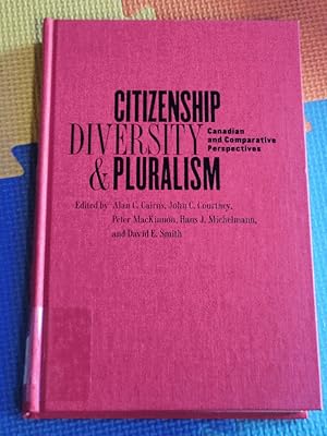 Citizenship, Diversity, and Pluralism: Canadian and Comparative Perspectives