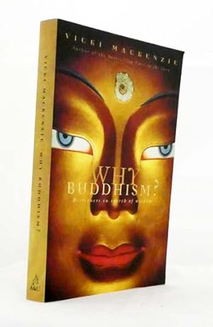 Why Buddhism? Westerners in Search of Wisdom