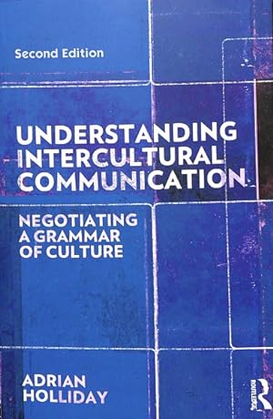 Seller image for Understanding Intercultural Communication : Negotiating a Grammar of Culture for sale by GreatBookPrices