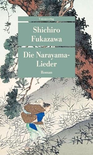 Image du vendeur pour Die Narayama-Lieder mis en vente par unifachbuch e.K.