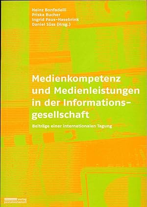 Seller image for Medienkompetenz und Medienleistungen in der Informationsgesellschaft Beitrge einer internationalen Tagung for sale by avelibro OHG
