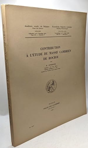 Contribution à l'étude du massif cambrien de Rocroi / Mémoires TOME XII fascicule 4 académie roya...