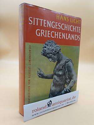 Imagen del vendedor de Sittengeschichte Griechenlands a la venta por Roland Antiquariat UG haftungsbeschrnkt