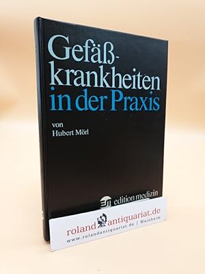 Seller image for Gefsskrankheiten in der Praxis von Hubert Mrl for sale by Roland Antiquariat UG haftungsbeschrnkt