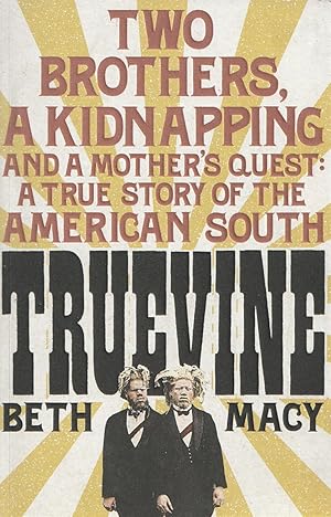 Seller image for Truevine An Extraordinary True Story of Two Brothers and a Mother's Love for sale by Haymes & Co. Bookdealers