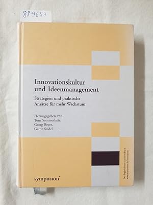 Innovationskultur und Ideenmanagement: Strategien und praktische Ansätze für mehr Wachstum :