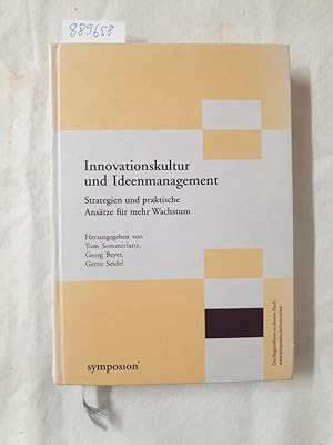 Innovationskultur und Ideenmanagement: Strategien und praktische Ansätze für mehr Wachstum :