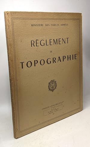 Règlement de topographie / Ministère des forces armées
