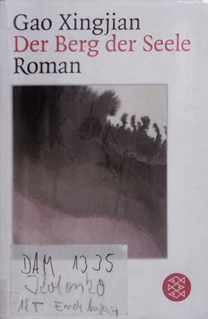 Bild des Verkufers fr Der Berg der Seele. Roman. zum Verkauf von Antiquariat Bookfarm