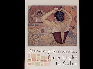 Bild des Verkufers fr Neo-impressionism, from light to color [(Osaka): October 10, 2014 - January 12, 2015, Abeno Harukas Art Museum; (Tokyo): January 24 - March 29, 2015, Tokyo Metropolitan Art Museum. zum Verkauf von Antiquariat Bookfarm