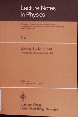 Seller image for Stellar Turbulence. Proceedings of Colloquium 51 of the International Astronomical Union Held at the Universtiy of Western Ontario London, Ontario, Canada August 27-30, 1979. for sale by Antiquariat Bookfarm