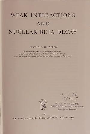 Imagen del vendedor de WEAK INTERACTIONS AND NUCLEAR BETA DECAY. a la venta por Antiquariat Bookfarm