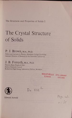Bild des Verkufers fr The crystal structure of solids. zum Verkauf von Antiquariat Bookfarm