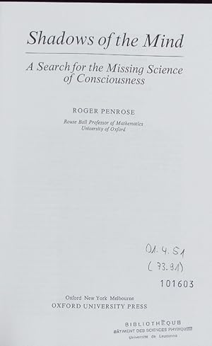 Bild des Verkäufers für Shadows of the mind. A search for the missing science of consciousness. zum Verkauf von Antiquariat Bookfarm