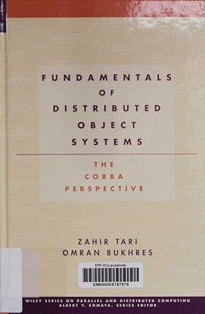 Bild des Verkufers fr Fundamentals of distributed object systems. The CORBA perspective. zum Verkauf von Antiquariat Bookfarm