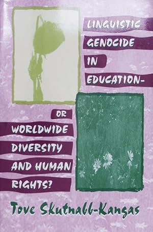 Bild des Verkufers fr Linguistic genocide in education - or worldwide diversity and human rights? zum Verkauf von Antiquariat Bookfarm