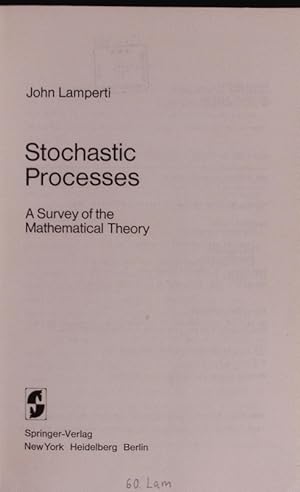 Stochastic processes. A survey of the mathematical theory.