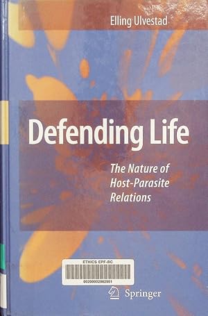 Seller image for Defending Life. The Nature of Host-Parasite Relations. for sale by Antiquariat Bookfarm
