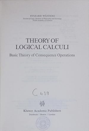 Theory of Logical Calculi. Basic Theory of Consequence Operations.