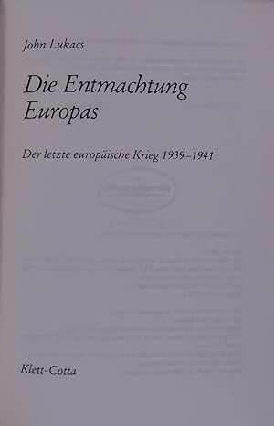 Image du vendeur pour Die Entmachtung Europas. Der letzte europische Krieg 1939-1941 mis en vente par Antiquariat Bookfarm