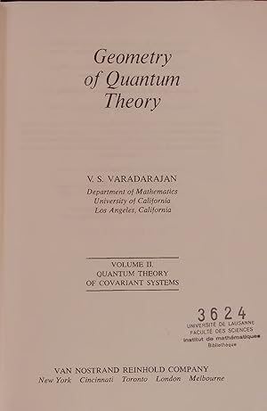 Image du vendeur pour Geometry of Quantum Theory. VOLUME II. QUANTUM THEORY OF COVARIANT SYSTEMS mis en vente par Antiquariat Bookfarm