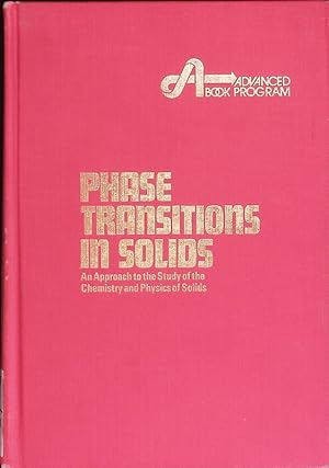 Bild des Verkufers fr Phase transitions in solids. An approach to the study of the chemistry and physics of solids. zum Verkauf von Antiquariat Bookfarm