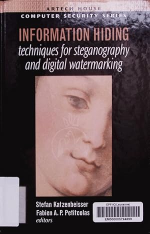 Seller image for Information hiding techniques for steganography and digital watermarking. for sale by Antiquariat Bookfarm