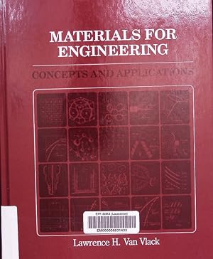 Bild des Verkufers fr Materials for engineering. Concepts and applications. zum Verkauf von Antiquariat Bookfarm