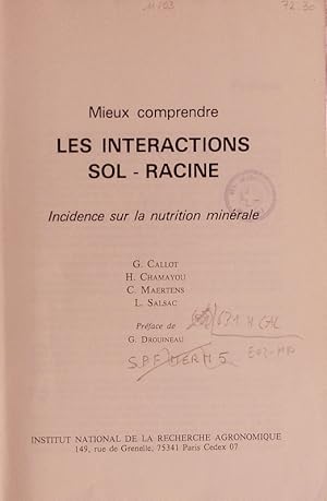 Seller image for Les interactions sol-racine. Incidence sur la nutrition minrale ; mieux comprendre. for sale by Antiquariat Bookfarm