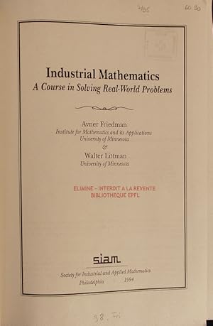 Imagen del vendedor de Industrial mathematics. A course in solving real-world problems. a la venta por Antiquariat Bookfarm