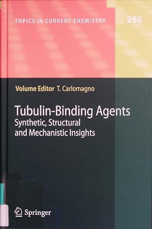 Immagine del venditore per Tubulin-binding agents. Synthetic, structural, and mechanistic insights. venduto da Antiquariat Bookfarm