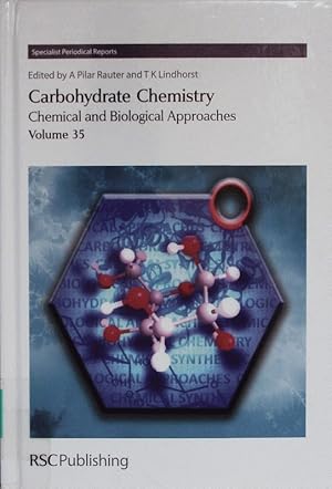 Immagine del venditore per Carbohydrate chemistry. Chemical and biological approaches. venduto da Antiquariat Bookfarm