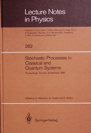 Seller image for Stochastic Processes in Classical and Quantum Systems. Proceedings of the 1st Ascona-Como International Conference, Held in Ascona, Ticino (Switzerland), June 24-29, 1985. for sale by Antiquariat Bookfarm