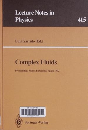 Bild des Verkufers fr Complex Fluids. Proceedings of the XII Sitges Conference Sitges, Barcelona, Spain, 1-5 June 1992. zum Verkauf von Antiquariat Bookfarm