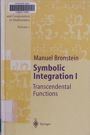 Seller image for Symbolic Integration I. Transcendental Functions. for sale by Antiquariat Bookfarm