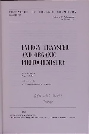 Seller image for ENERGY TRANSFER AND ORGANIC PHOTOCHEMISTRY. Technique of Organic Chemistry Vol. XIV for sale by Antiquariat Bookfarm