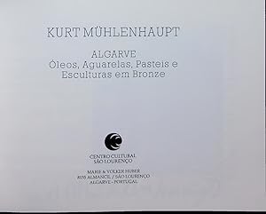 Bild des Verkufers fr KURT MHLENHAUPT. Algarve : leos, aguarelas, pasteis e esculturas em bronze zum Verkauf von Antiquariat Bookfarm