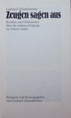 Seller image for Zeugen sagen aus. Berichte und Dokumente über die Judenverfolgung im Dritten Reich for sale by Antiquariat Bookfarm