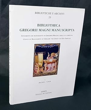 Bibliotheca Gregorii Magni Manuscripta. Censimento dei manoscritti di Gregorio Magno e della sua ...