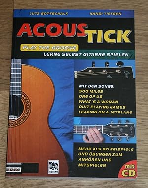 Bild des Verkufers fr Acous-Tick: Play the Groove. Lerne selbst Gitarre spielen - mit CD. zum Verkauf von Antiquariat Gallenberger