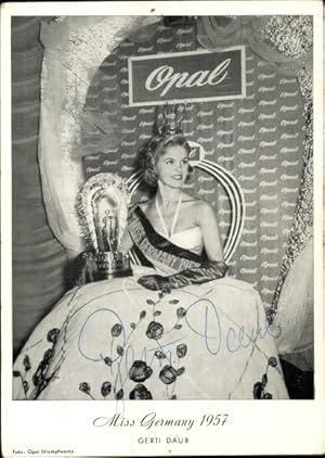 Ansichtskarte / Postkarte Miss Germany 1957 Gerti Daub, Reklame, Opal Strumpfhosen, Autogramm