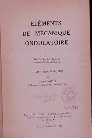 Bild des Verkufers fr LMENTS DE MCANIQUE ONDULATOIRE. zum Verkauf von Antiquariat Bookfarm