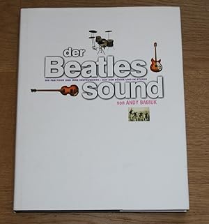 Der Beatles Sound: Die Fab Four und ihre Instrumente - Auf der Bühne und im Studio.