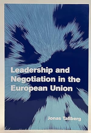 Bild des Verkufers fr Leadership and Negotiation in the European Union. zum Verkauf von Der Buchfreund