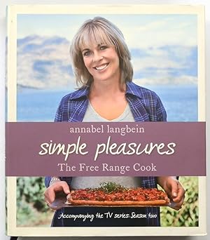 Imagen del vendedor de Simple Pleasures: The Free Range Cook a la venta por PsychoBabel & Skoob Books