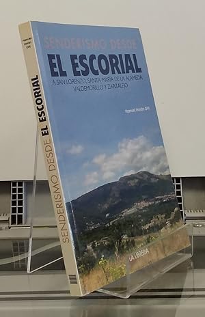 Image du vendeur pour Senderismo desde El Escorial a San Lorenzo, Santa Mara de la Alameda, Valdemorillo y Zarzalejo mis en vente par Librera Dilogo