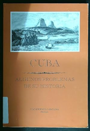 Bild des Verkufers fr Cuba, algunos problemas de su historia zum Verkauf von Librodifaccia