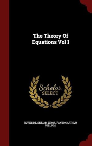 Image du vendeur pour The Theory Of Equations Vol I mis en vente par moluna